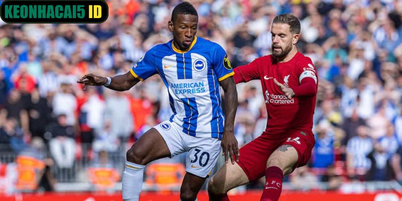 Nhận Định Brighton Hove Albion Vs Liverpool Ngày 21/03 Lúc 19:30 2 Phong độ của CLB Brighton Hove Albion vs Liverpool